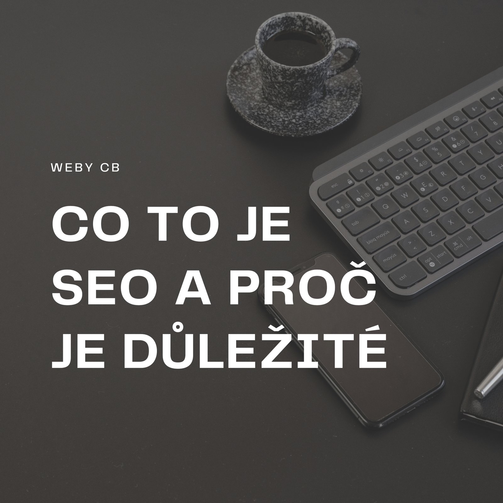 Co to je SEO a proč je důležité