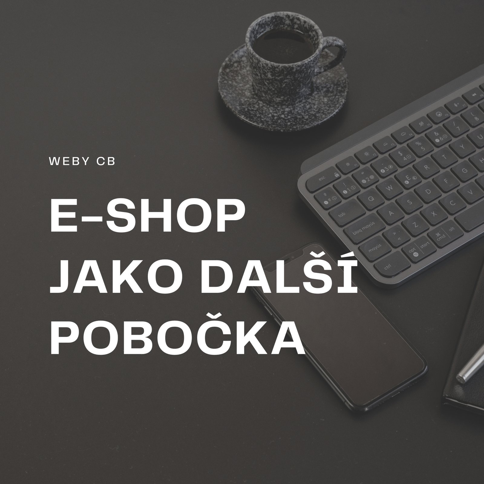 E-shop jako další pobočka
